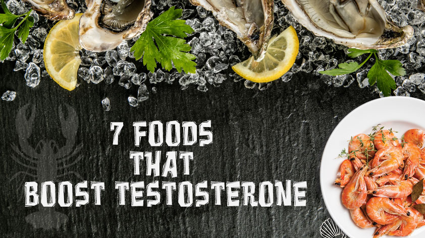 7 Foods that Boost Testosterone